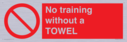 no-training-without-a-towel~